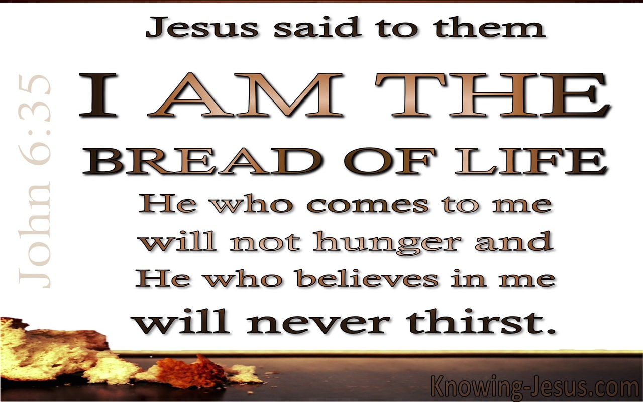 John 6:35 I Am The Bread Of Life (white)